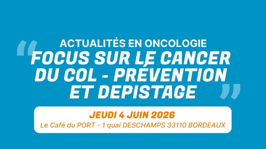 Soirée sur le cancer du col de l'utérus à la Polyclinique Bordeaux Rive Droite